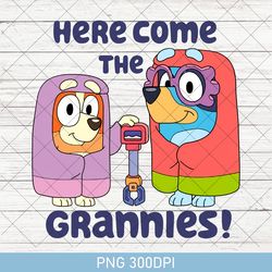 bluey heeler family png, bluey and bingo shirt the grannies bluey png, bluey birthday gift bluey mom png, here comes png