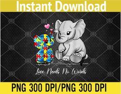 autism awareness love needs no words elephant support png, digital download