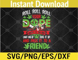 funny weed pot lover roll joint friend smoking marijuana svg, eps, png, dxf, digital download