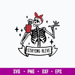 staying alive svg, skeleton cofee svg, png dxf eps file