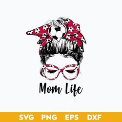 Mom Life Svg, Mom Life Messy Bun Svg, Ball Mom Svg, Mother's Day Svg, Png Dxf Eps Digital File