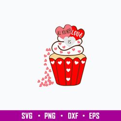 all you need is love cup cake svg, cup cake svg, png dxf eps file