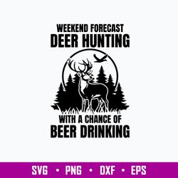 deer hunting weekend forecast svg, deer hunting  svg, png dxf eps file