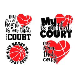 my heart is on that court svg bundle svg, basketball heart svg, basketball quotes svg