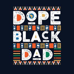 dope black dad africa pattern svg, fathers day svg, father svg, father gift svg, best dad svg, africa svg, africa flag s