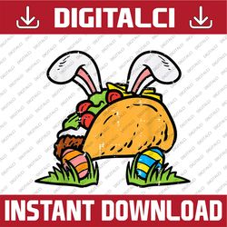 Easter Taco Bunny Funny Mexican Food Foodie Easter Day Png, Happy Easter Day Sublimation Design