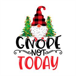 gnome not today fairy lights christmas tree png sublimation design