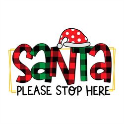 santa please stop here santa polka dots png sublimation design