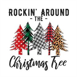 rokin around the christmas tree png sublimation designs