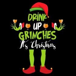 drink up grinches its christmas svg png