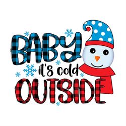 baby it's cold outside png sublimation