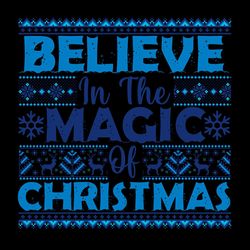 believe in the magic of christmas snowflake svg png