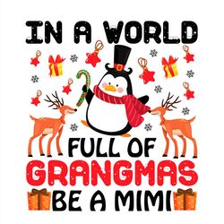 in a world full of grangmas be a mimi svg png, penguin svg