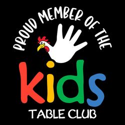 pround member of the kids table club svg png