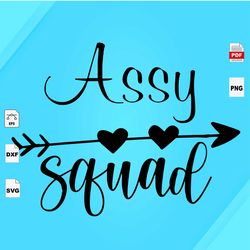 assy squad svg, birthday girl svg, birthday gifts svg, birthday party decor, birthday mom svg, birthday shirt svg, birth