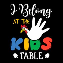 i belong at the kids turkey hand design svg png