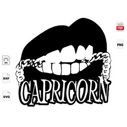 lips capricorn, birthday svg, capricorn girl svg, birthday shirt svg, capricorn birthday, capricorn zodiac, capricorn wo