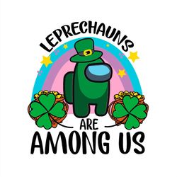 leprechauns are among us st patrricks day svg png