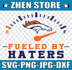 fueled by haters broncos svg and png files, sport bundle svg, digital download