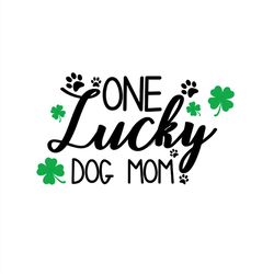 one lucky dog mom green shamrock dog paw svg png