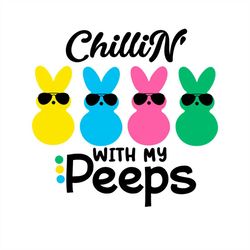 chillin' with my peeps four bunnies sunglasses svg png
