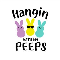 hangin with my peeps cool bunny svg png