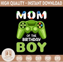 mom of the birthday boy, gaming png, gamer png, video game png, gamer png, birthday gift boys png, png, eps, dxf, dowloa