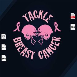 tackle breast cancer, college football, breast cancer gift, college football, lover, breast cancer svg, cancer awareness