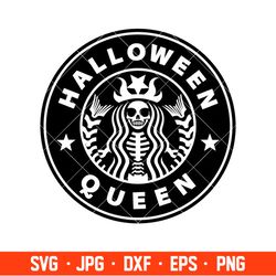 halloween queen starbucks svg, skeleton coffee svg, halloween svg, cricut, silhouette vector cut file