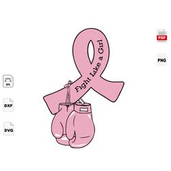 fight like a girl, breast cancer gift, breast cancer svg, cancer awareness, cancer ribbon svg, breast cancer ribbon, bre