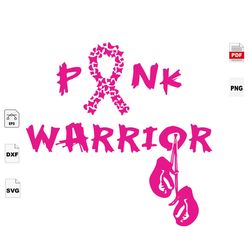 pink warrior, breast cancer gift, breast cancer svg, cancer awareness, cancer ribbon svg, breast cancer ribbon, breast c