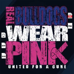 bulldogs wear pink, breast cancer svg, cancer awareness, cancer svg, cancer ribbon svg, breast cancer ribbon, breast can