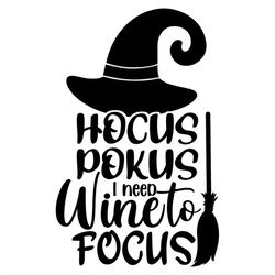 hocus pocus i need wine to focus witchs broom svg png