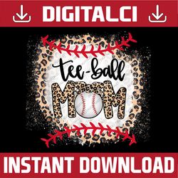 Ball Mom Mother's Day Teeball Mom Leopard Funny Mother Day Png, Happy Mother's Day Sublimation Design