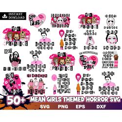 50 file mean girls svg, mean girls bundle svg, horror svg eps png, for cricut, silhouette, digital, file cut instant dow