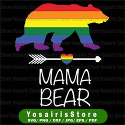 mama bear lgbt svg, mama svg, bear svg, lgbt svg, pride svg, svg, dxf, eps, png ,