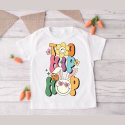 easter day kid shirt, too hip to hop