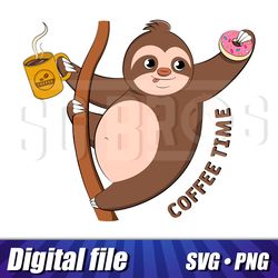 coffee time sloth svg png cricut file, digital sloth with coffee, sloth clipart with funny label, sloth and coffee image