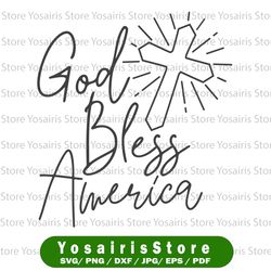 god bless america svg, independence day svg, fourth of july svg, usa svg, america svg,4th of july png eps dxf jpg