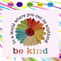 in a world where you can be anything be kind svg, be kind svg, autism svg, autism awareness svg