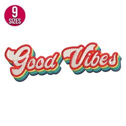 good vibes retro embroidery design, machine embroidery pattern, instant download