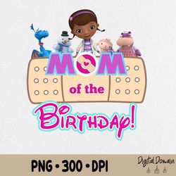 doc mcstuffins mommy of the birthday girl png, doc mcstuffins png, doc mcstuffins birthday png