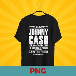 johnny cash live at folsom prison inspired concert png - johnny cash png transparent - sublimation - instant download
