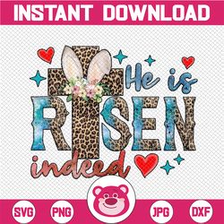 He Is Risen Indeed Png Design, Easter Sublimation Png, Easter Day Png, Easter Leopard Cross Png, Bunny Ears Png, Digital
