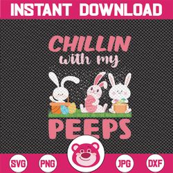 Digital Png File Chillin' With My Peeps Bunny PNG Digital Download / Easter Clip Art Sublimation Design