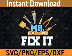 mr. fix it break matching son & father day dad papa daddy svg, eps, png, dxf, digital download