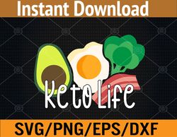 keto life svg, eps, png, dxf, digital download