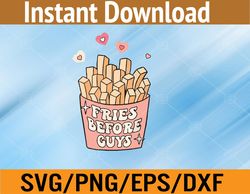 fries before guys teenage girls dating valentine day svg, eps, png, dxf, digital download