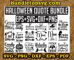 halloween quotes svg bundle, halloween bundle, witch svg, ghost svg, pumpkin svg, halloween vector,cricut, funny mom svg