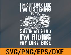 funny dirt bike art for men women dirtbike motorcycle riding svg, eps, png, dxf, digital download